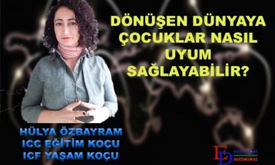 Dönüşen dünyaya çocuklar nasıl uyum sağlayabilir?