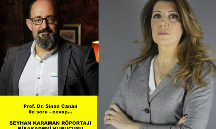 Seyhan Karaman Röportajı: Prof. Dr. Sinan Canan ile soru cevap 